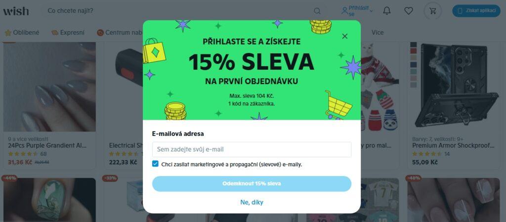 E-shop nabízí 15% slevu na první nákup po registraci, případně další slevy v aplikaci. Internetový obchod Wish bez registrace nákupy neumožňuje.